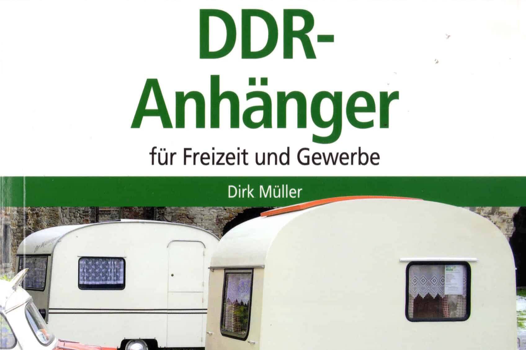 „Typenkompass – DDR-Anhänger für Freizeit und Gewerbe“ von Dirk Danny Müller.
